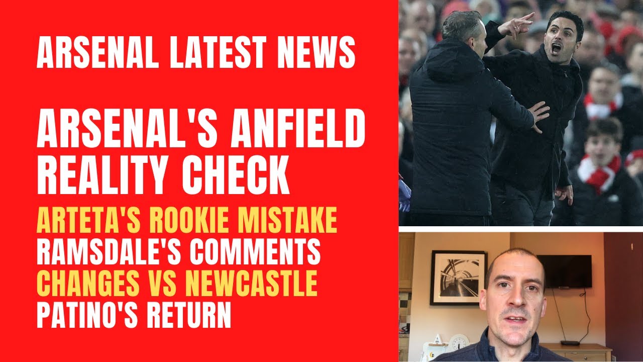 Arsenal's reality check, Arteta's big mistake, Ramsdale's comments, changes vs Newcastle and Patino