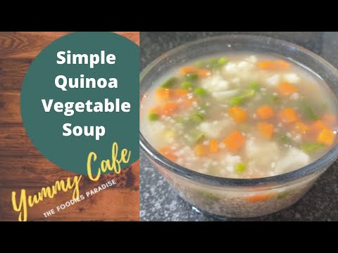 How to make Quinoa Vegetable Soup || Quinoa Soup || Microwave Recipes || Soup || Yummy Cafe 👩🍳