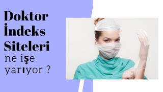 Doktor İndeks Siteleri Ne İşe Yarıyor ? (Doktor Bulma Siteleri)