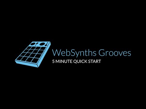 WebSynths Grooves 5 Minute Quick Start (Or how to make beats in a free browser-based drum machine!)