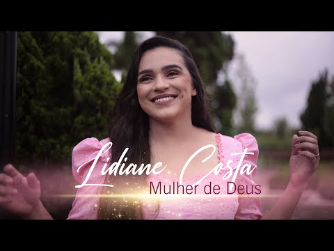 Mulher De Deus - Lidiane Costa