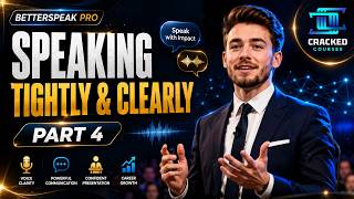 🎙️ BetterSpeak Pro — Master the Skill of Elite Articulation Part 4 Speaking Tightly and Clearly