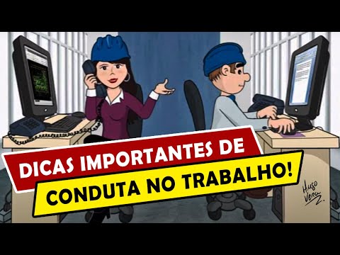 Dicas Importantes de Conduta no Trabalho!
