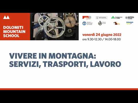 , title : '"Vivere in montagna: servizi, trasporti, lavoro": convegno Dolomiti Mountain School - POMERIGGIO'