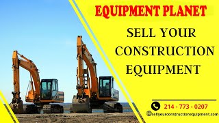 Sell Your Construction Equipment