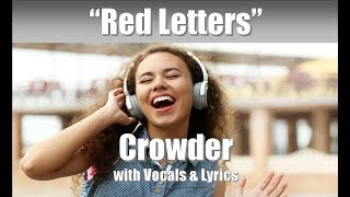 Crowder &quot;Red Letters&quot; with Vocals &amp; Lyrics