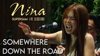 NINA - Somewhere Down The Road (SUPERSAM | May 27, 2023)