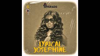 Amerado - Lyrical Josephine