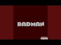 Badman (feat. Vic Moolah)
