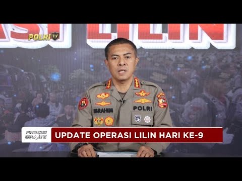 PRESISI  UPDATE : OPERASI LILIN HARI KE 9 30/12/2024 19.00