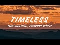 The Weeknd Playboi Carti Timeless Lyrics