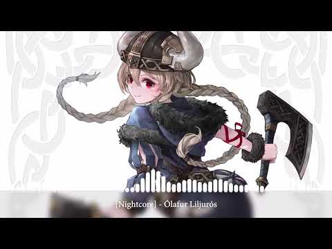 [Nightcore] - Ólafur Liljurós