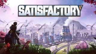 【Satisfactory】工場自動化の最高峰！延々に時間が溶ける