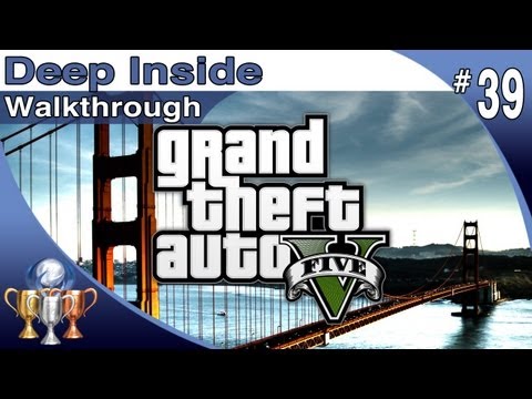 GTA 5 - Walkthrough Part 39 - Deep Inside - Trevor (Grand Theft Auto V)