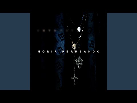 Morir Perreando