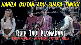 Download lagu BUIH JADI PERMADANI EXIST VALDY NYONK ASTRONI TARI... mp3