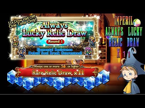 [FFRK] Always Lucky Imperil Rare Relic Draw x 11 Round 1