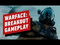 Warface: Breakout 17 Minutes of Gameplay