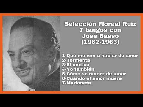 Selección Floreal Ruíz 7 Tangos con José Basso (1962-63) - El Patio y La Luna