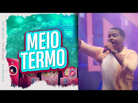 Meio Termo - Netto Brito | Ao Vivão na Lavagem de Irará - OFICIAL