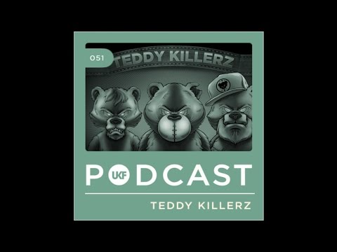 UKF Music Podcast #51 – Teddy Killerz