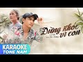 ĐỪNG KHÓC VÌ CON KU VÀNG KARAOKE TONE NAM BEAT GỐC