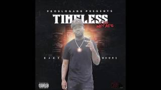 Ejay Moore - Timeless ft 3 Problems (TIMELESS)