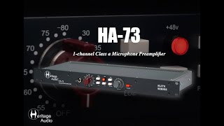 Video thumbnail for Heritage Audio - HA-73 Elite Series Connections & Features by Heritage Audio