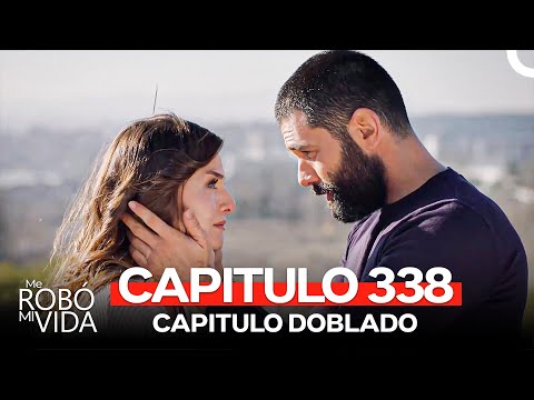 Me Robó Mi Vida Capitulo 338 (Doblado en Español)