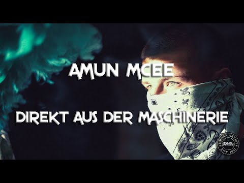 Amun Mcee - Direkt aus der Maschinerie (prod. Medix)  [Official Video]