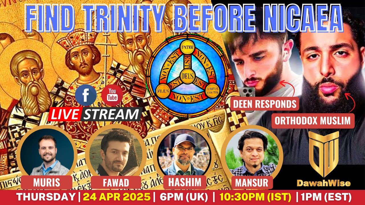 Find Trinity Before Nicaea | Muslim Orthodox, Deen Responds, Hashim, Mansur, Muris and Fawad