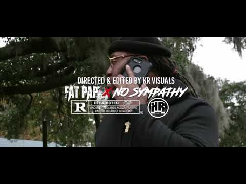 FATPAPI- NO SYMPATHY (OFFICIAL VIDEO)