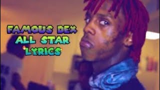 Famous Dex &quot;All Star&quot; Lyrics ( Audio )