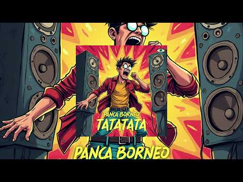 Panca Borneo - TATATATA