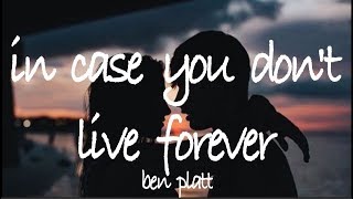 in case you don&#39;t live forever - ben platt // lyric video