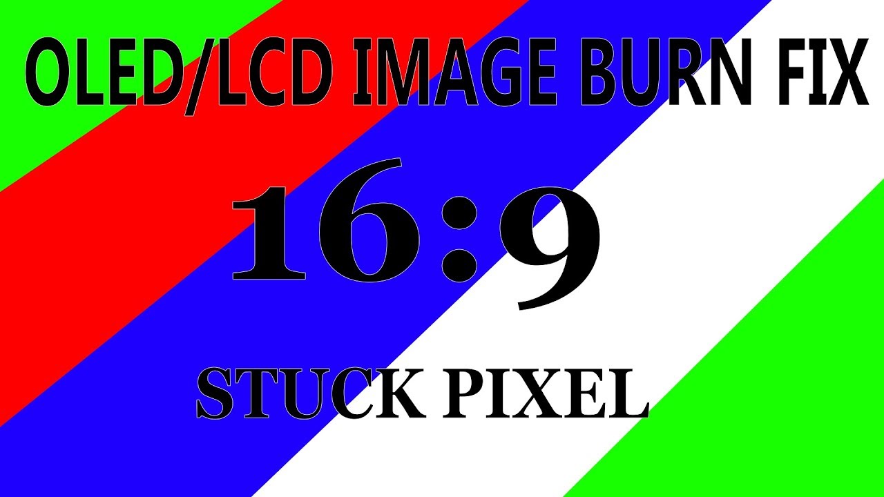 16:9 OLED LCD Image Burn Fix Stuck Pixel Burnt In Icon 1 hour long