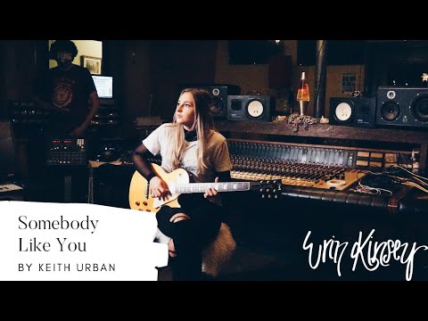 Somebody Like You by Keith Urban // Erin Kinsey Cover