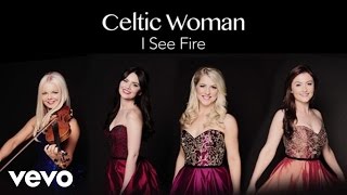 Celtic Woman - I See Fire (Audio)