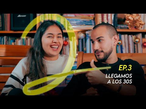 Ep. 3: Llegamos a los 30s | Dos como vos