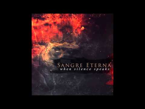 Sangre Eterna - When Silence Speaks [HD]