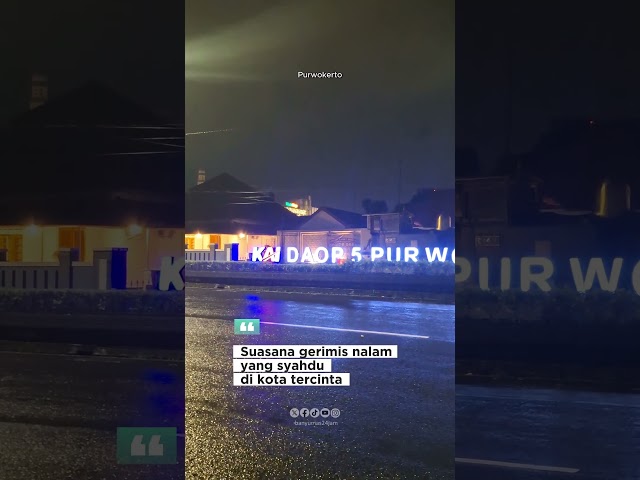 Suasana Gerimis Malam di Purwokerto