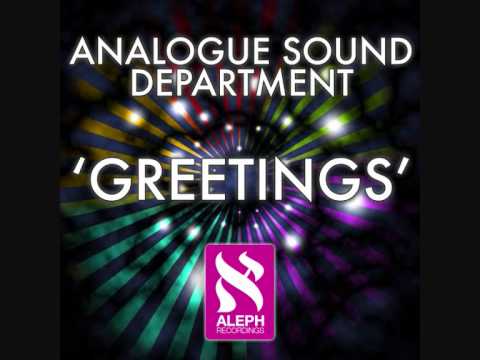 Analogue Sound Department - Greetings (Original Mix)