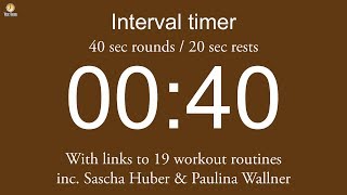 Interval timer - 40 sec rounds / 20 sec rests (inc