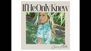 Laura Aston~ If He Only Knew 🎵👍❤👌