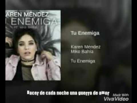 Tu enemiga Karen medez ft Mike Bahía