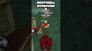 Sans Gemiyi Yakıyor | ZEDTROLL OYNUYOR 6 #shorts
