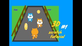 How to make a 3D Endless Runner Game with scratch cat! part 1 (graphics and animation) #easy