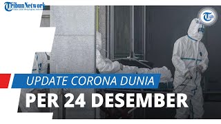 Update Infeksi Covid-19 Global Kamis (24/12): Kasus Aktif Sentuh 21 Juta