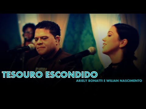 Tesouro Escondido - Ariely  Bonatti e Wilian Nascimento