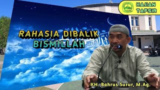 Download lagu Tafsir Study | The Secret Behind Bismillah - KH. Bahrus Surur, M.Ag. mp3 Download lagu Tafsir Study | The Secret Behind Bismillah - KH. Bahrus Surur, M.Ag. mp3